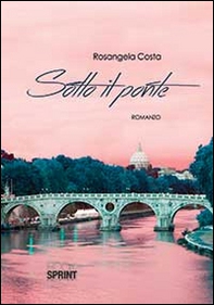 Sotto il ponte - Librerie.coop