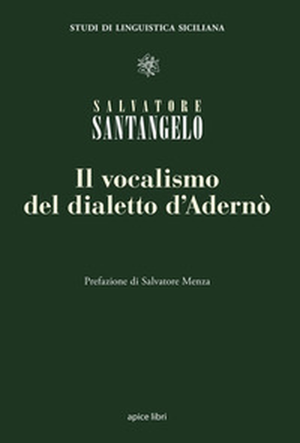 Il vocalismo del dialetto d'Adernò - Librerie.coop Il vocalismo del dialetto d'Adernò - Librerie.coop