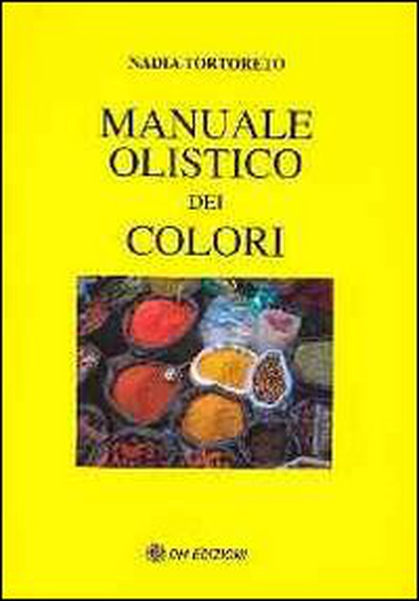 Manuale dei colori olistico - Librerie.coop Manuale dei colori olistico - Librerie.coop