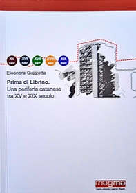 Prima di Librino. Una periferia catanese tra XV e XIX secolo - Librerie.coop