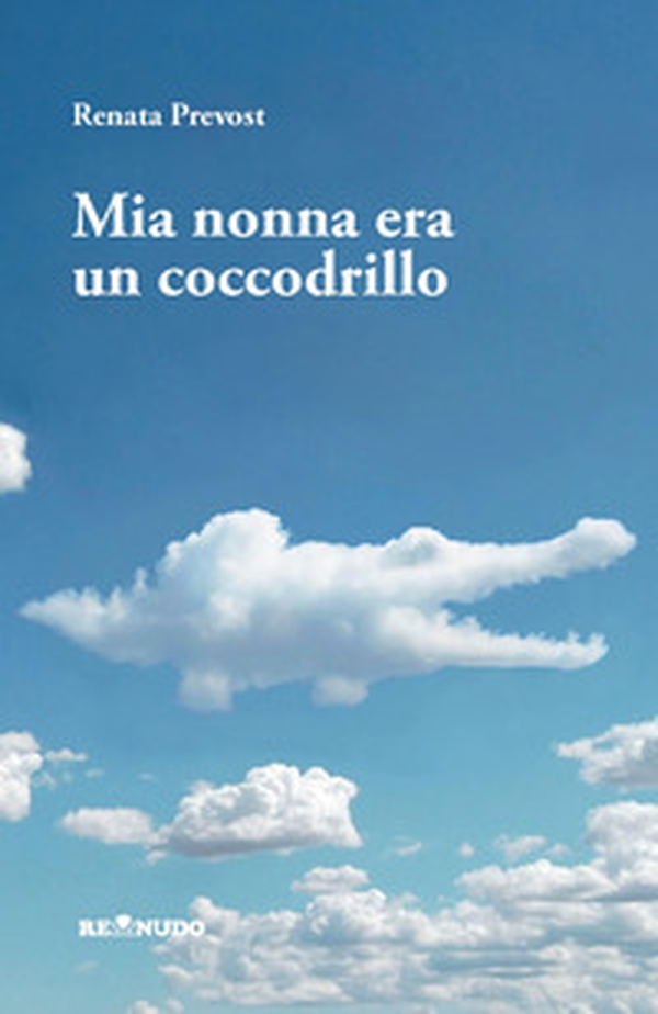 Mia nonna era un coccodrillo - Librerie.coop