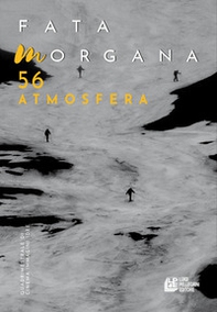 Fata Morgana. Quadrimestrale di cinema e visioni - Vol. 56 - Librerie.coop Fata Morgana. Quadrimestrale di cinema e visioni - Vol. 56 - Librerie.coop