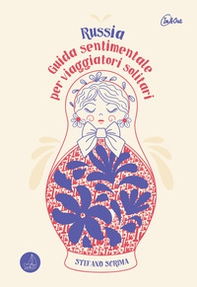 Russia. Guida sentimentale per viaggiatori solitari - Librerie.coop Russia. Guida sentimentale per viaggiatori solitari - Librerie.coop