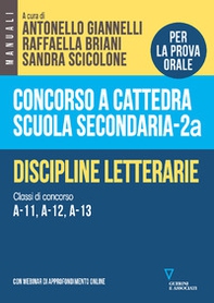 Concorso a cattedra scuola secondaria. Discipline letterarie. Classi di concorso A-11, A-12, A-13 - Vol. 2A - Librerie.coop