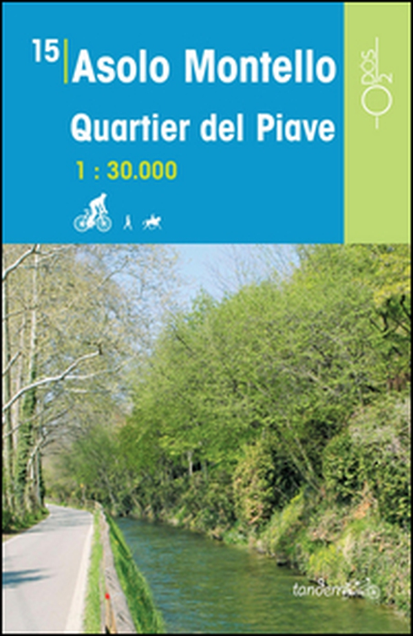 Asolo Montello quartier del Piave 1:30.000 - Librerie.coop Asolo Montello quartier del Piave 1:30.000 - Librerie.coop