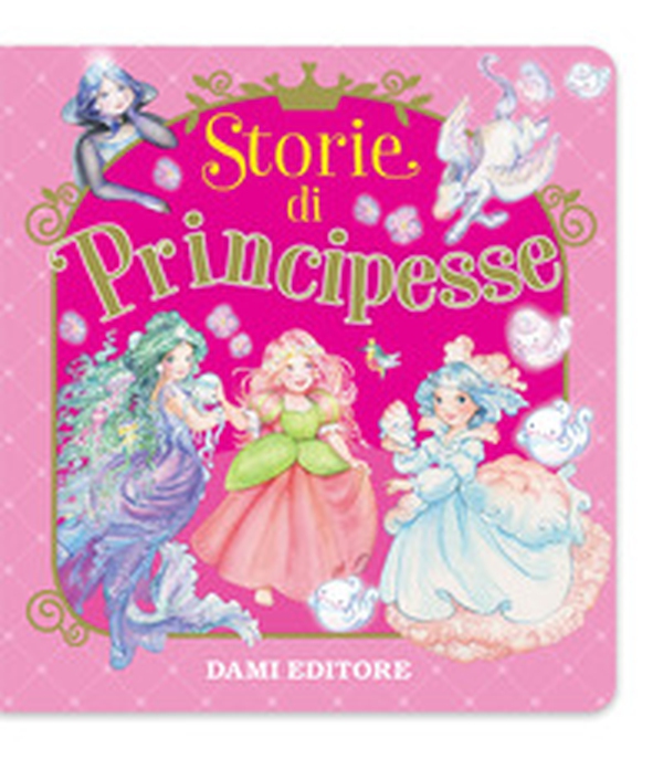Storie di principesse - Librerie.coop Storie di principesse - Librerie.coop