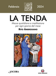 La tenda. Messa quotidiana e meditazione per ogni giorno del mese. Rito Ambrosiano - Vol. 2 - Librerie.coop