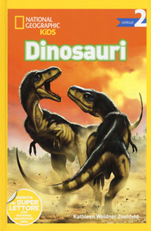 Dinosauri. Livello 2 - Librerie.coop Dinosauri. Livello 2 - Librerie.coop