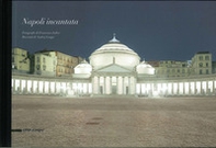 Napoli incantata. Ediz. italiana e francese - Librerie.coop