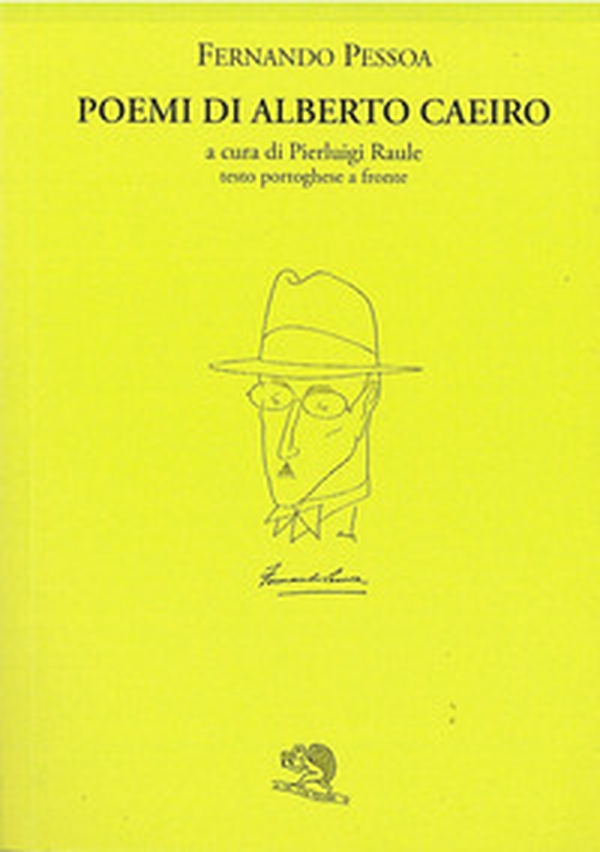 Poemi di Alberto Caeiro. Testo portoghese a fronte - Librerie.coop Poemi di Alberto Caeiro. Testo portoghese a fronte - Librerie.coop