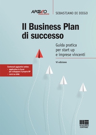 Il business plan di successo. Guida pratica per start-up e imprese vincenti - Librerie.coop
