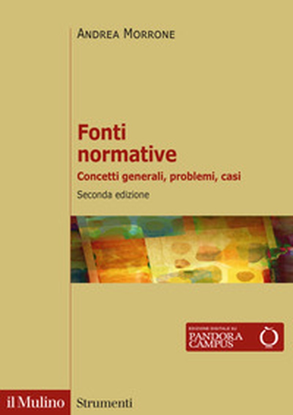 Fonti normative. Concetti generali, problemi, casi - Librerie.coop Fonti normative. Concetti generali, problemi, casi - Librerie.coop