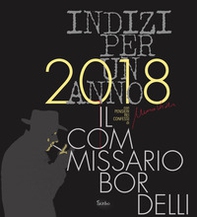 2018 indizi per un anno. Il commissario Bordelli - Librerie.coop