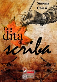 Con dita di scriba. Silloge poetica - Librerie.coop Con dita di scriba. Silloge poetica - Librerie.coop