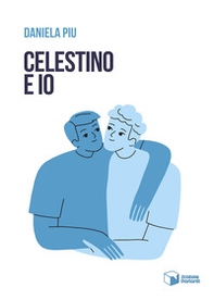 Celestino e io - Librerie.coop Celestino e io - Librerie.coop