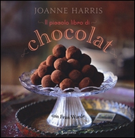 Il piccolo libro di «Chocolat» - Librerie.coop