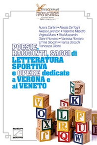 Poesie, racconti, saggi di letteratura sportiva e opere dedicate a Verona e al Veneto - Librerie.coop