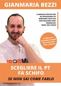 Scegliere il PT che fa schifo. Se non sai come farlo - Librerie.coop