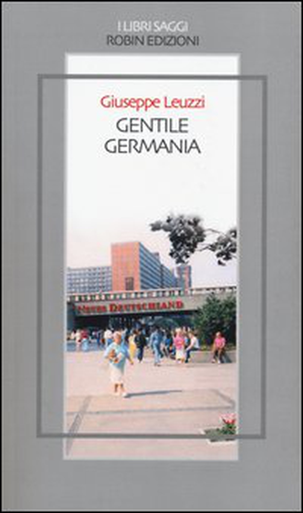 Gentile Germania - Librerie.coop Gentile Germania - Librerie.coop