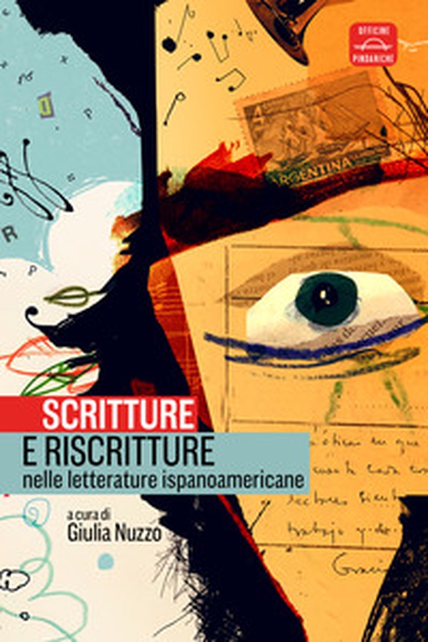 Scrittura e riscrittura nelle letterature ispanoamericane - Librerie.coop Scrittura e riscrittura nelle letterature ispanoamericane - Librerie.coop