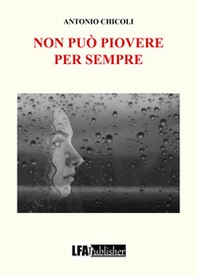 Non può piovere per sempre - Librerie.coop