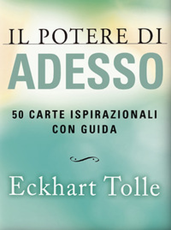 Il potere di adesso. 50 carte ispirazionali - Librerie.coop Il potere di adesso. 50 carte ispirazionali - Librerie.coop