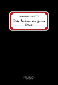 Dalla pandemia alla guerra. Appunti - Librerie.coop