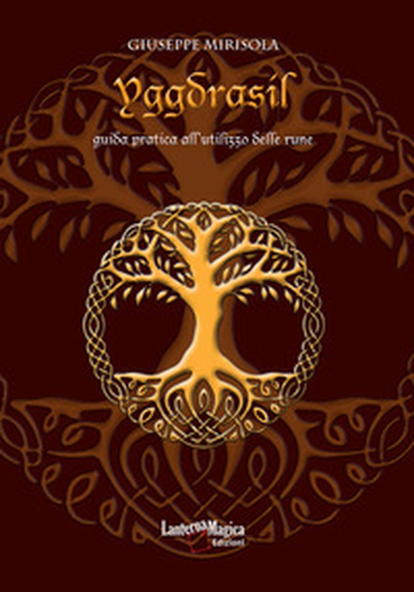 Yggdrasil. Guida pratica all'utilizzo delle rune - Librerie.coop Yggdrasil. Guida pratica all'utilizzo delle rune - Librerie.coop