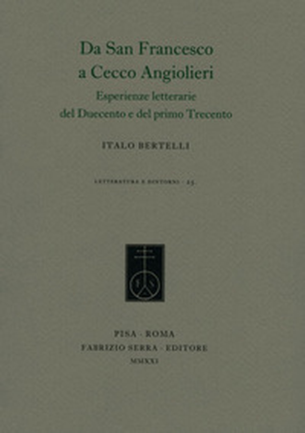 Da san Francesco a Cecco Angiolieri. Esperienze letterarie del Duecento e del primo Trecento - Librerie.coop Da san Francesco a Cecco Angiolieri. Esperienze letterarie del Duecento e del primo Trecento - Librerie.coop