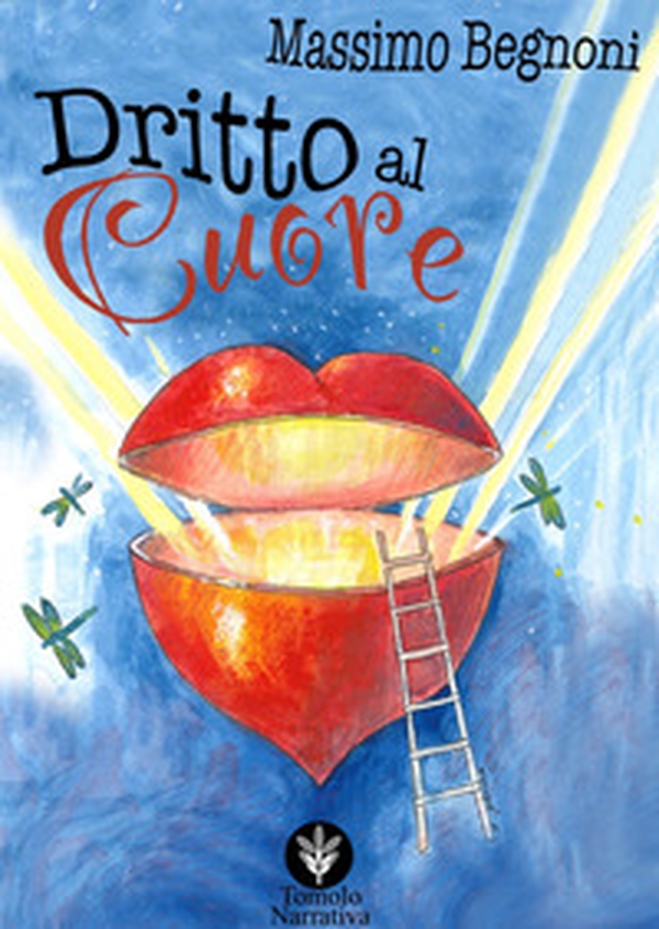 Dritto al cuore - Librerie.coop Dritto al cuore - Librerie.coop