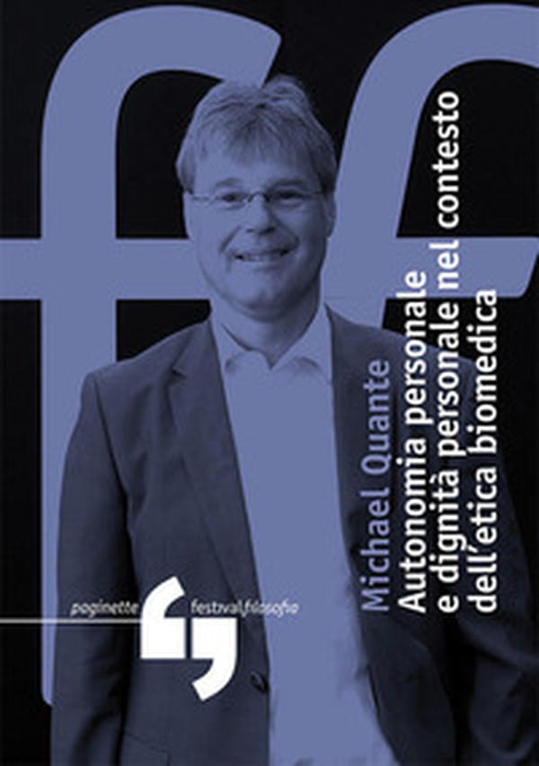 Autonomia personale e dignità personale nel contesto dell'etica biomedica - Librerie.coop Autonomia personale e dignità personale nel contesto dell'etica biomedica - Librerie.coop