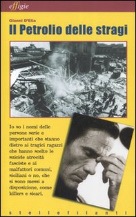 Il petrolio delle stragi. Postille a «L'eresia di Pasolini» - Librerie.coop