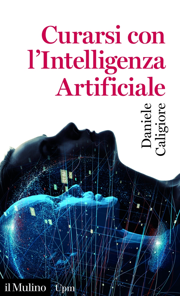 Curarsi con l'Intelligenza Artificiale - Librerie.coop Curarsi con l'Intelligenza Artificiale - Librerie.coop