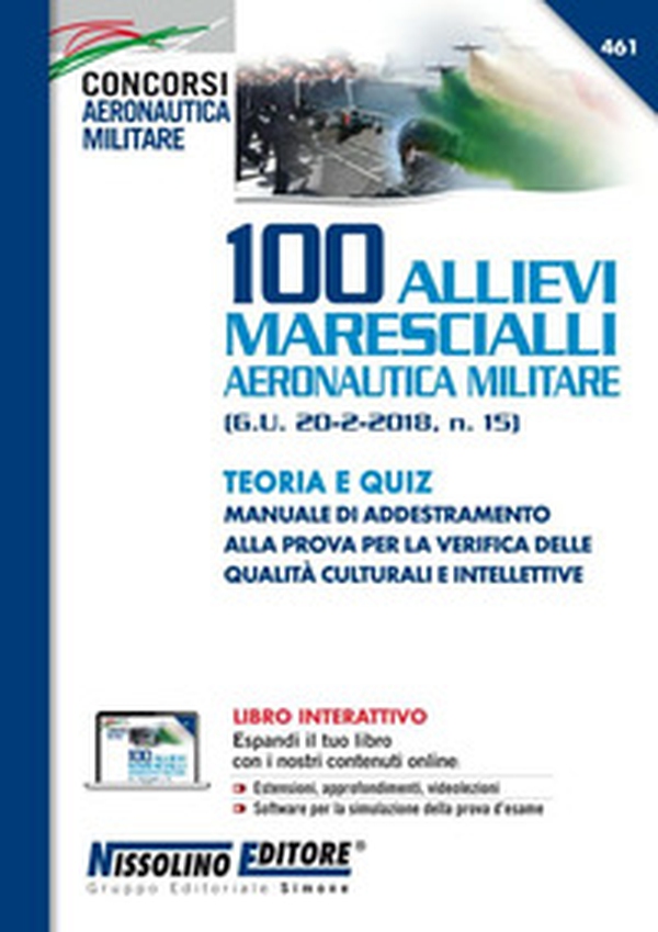 100 allievi marescialli aeronautica militare (G.U. 20-2-2018, n. 15). Teoria e quiz - Librerie.coop 100 allievi marescialli aeronautica militare (G.U. 20-2-2018, n. 15). Teoria e quiz - Librerie.coop
