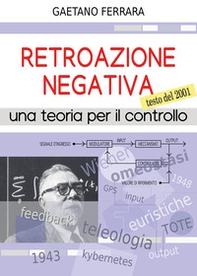 Retroazione negativa. Una teoria per il controllo - Librerie.coop