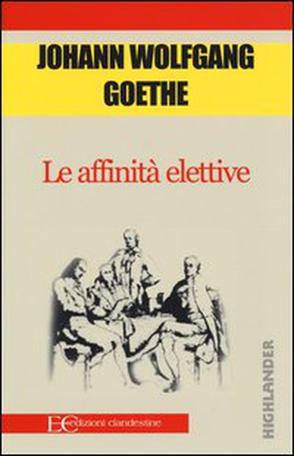 Le affinità elettive - Librerie.coop Le affinità elettive - Librerie.coop