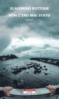 Non c'ero mai stato - Librerie.coop