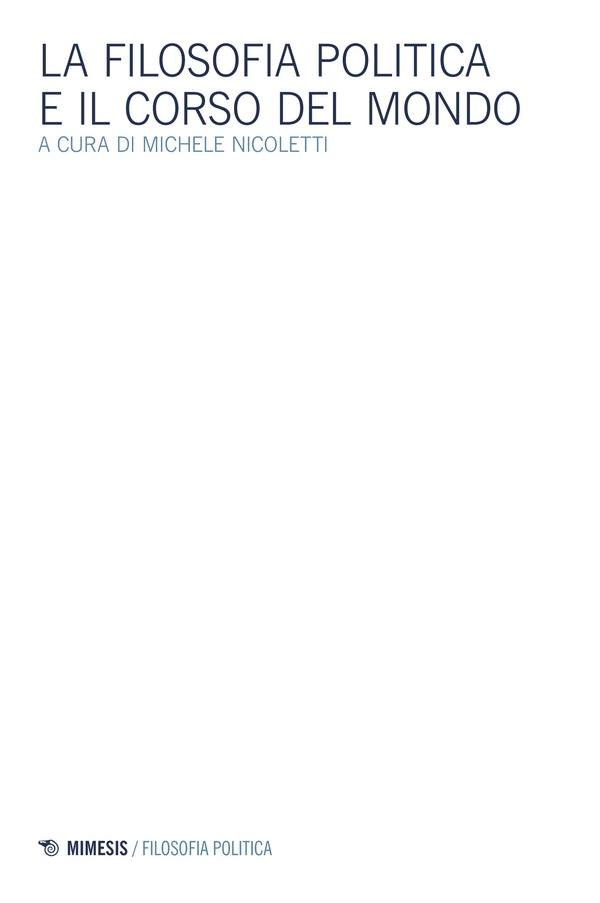 La filosofia politica e il corso del mondo - Librerie.coop La filosofia politica e il corso del mondo - Librerie.coop