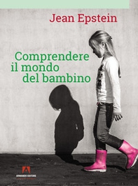 Comprendere il mondo del bambino - Librerie.coop