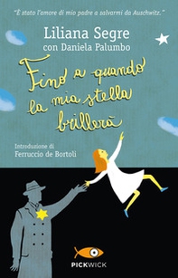 Fino a quando la mia stella brillerà - Librerie.coop Fino a quando la mia stella brillerà - Librerie.coop