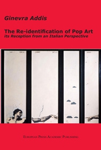 The Re-identification of Pop Art: its Reception from an Italian Perspective - Librerie.coop