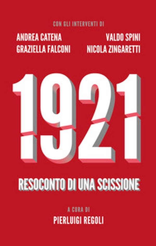 1921. Resoconto di una scissione - Librerie.coop 1921. Resoconto di una scissione - Librerie.coop