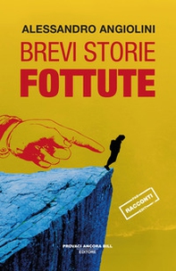 Brevi storie fottute - Librerie.coop Brevi storie fottute - Librerie.coop