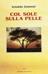 Col sole sulla pelle - Librerie.coop Col sole sulla pelle - Librerie.coop