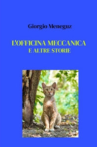 L'officina meccanica e altre storie - Librerie.coop