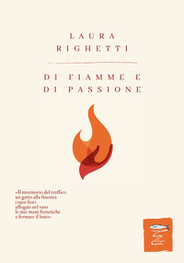 Di fiamme e di passione - Librerie.coop Di fiamme e di passione - Librerie.coop