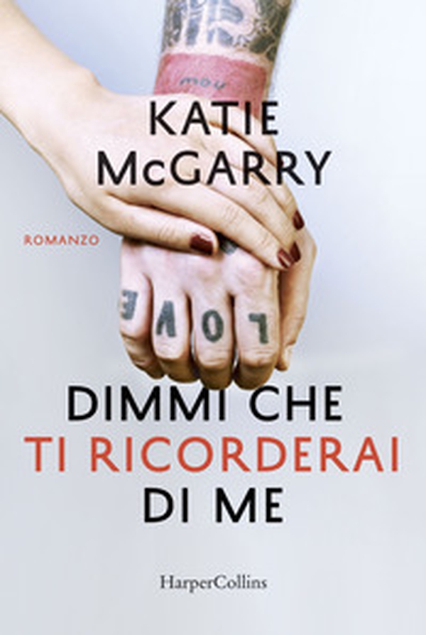 Dimmi che ti ricorderai di me - Librerie.coop Dimmi che ti ricorderai di me - Librerie.coop