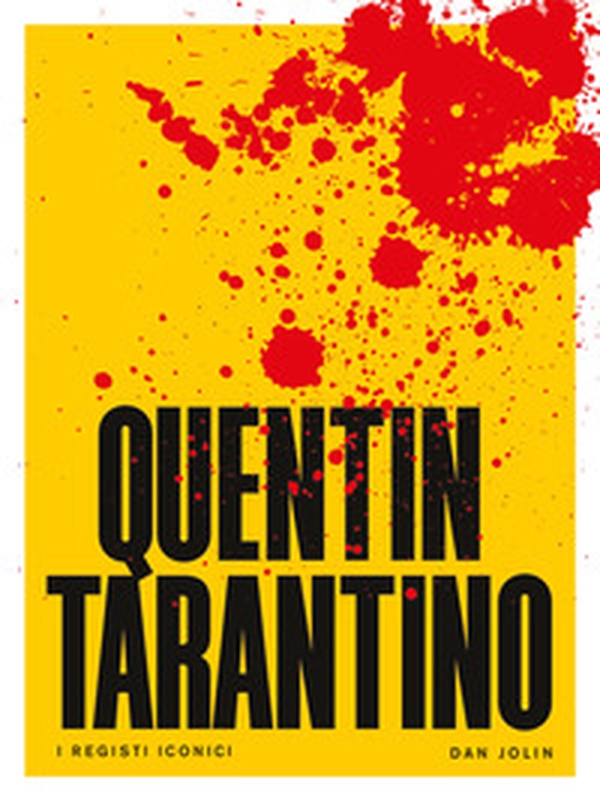 Quentin Tarantino. I registi iconici - Librerie.coop Quentin Tarantino. I registi iconici - Librerie.coop