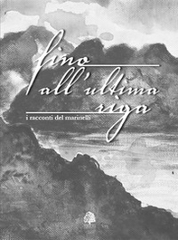 Fino all'ultima riga. I racconti del Marinelli - Librerie.coop Fino all'ultima riga. I racconti del Marinelli - Librerie.coop