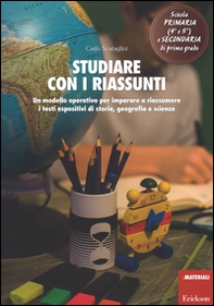 Studiare con i riassunti. Un modello operativo per imparare a riassumere i testi espositivi di storia, geografia e scienze - Librerie.coop Studiare con i riassunti. Un modello operativo per imparare a riassumere i testi espositivi di storia, geografia e scienze - Librerie.coop